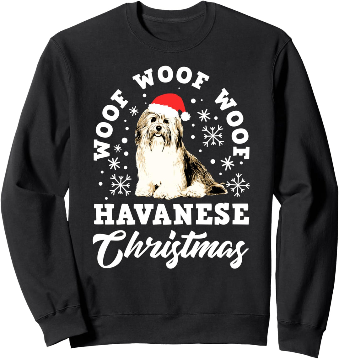 Woof Havanese Christmas Weihnachten Havaneser Geschenk Sweatshirt