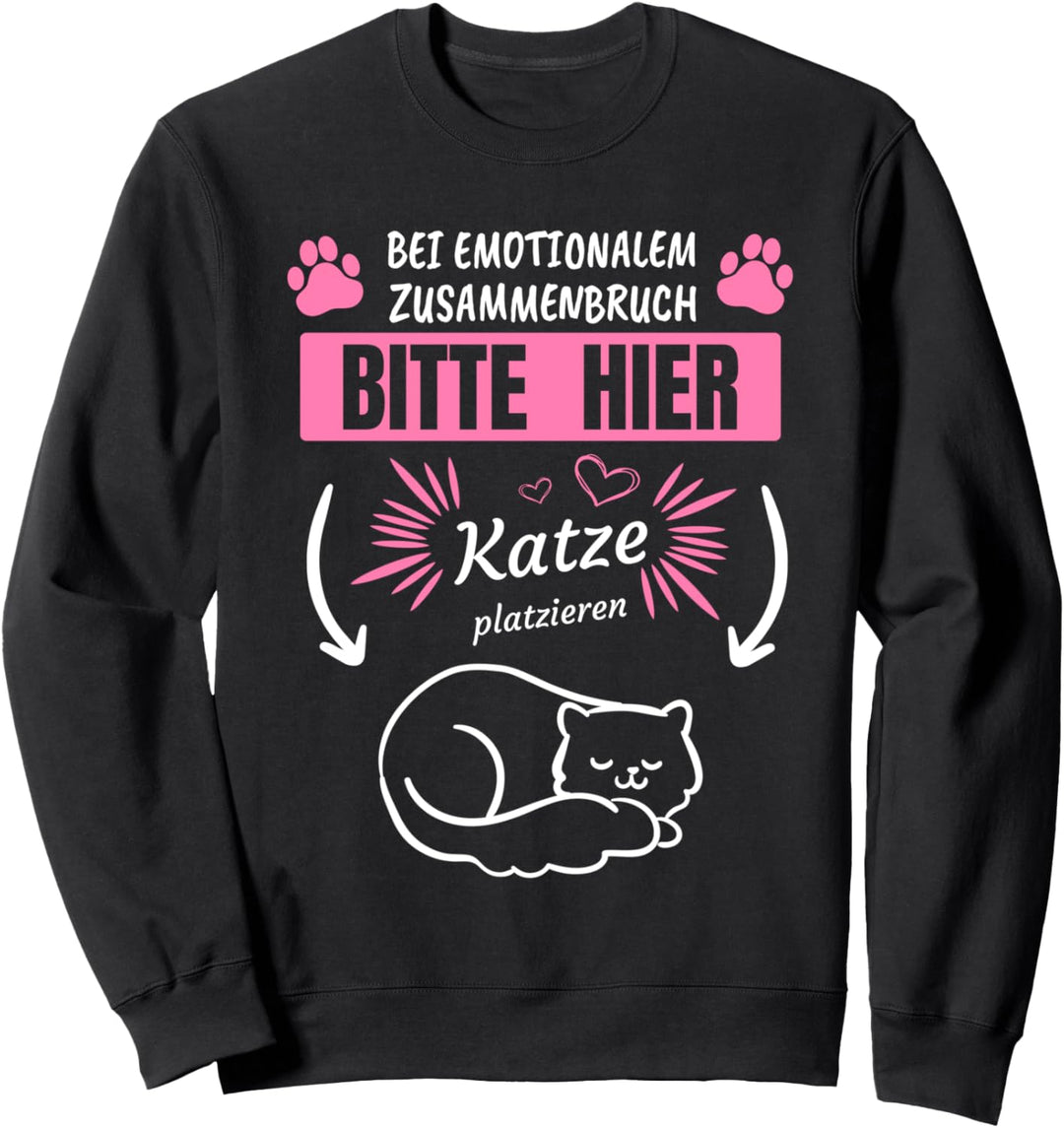 Bei Emotionalem Zusammenbruch Katze | Katzen Damen Sweatshirt
