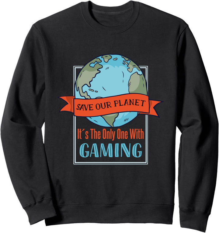Retten Sie unseren Planeten - nur mit Glücksspielen Sweatshirt
