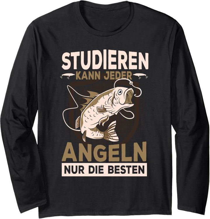 Studieren kann jeder Angeln nur die Besten Sprüche Vatertag Langarmshirt