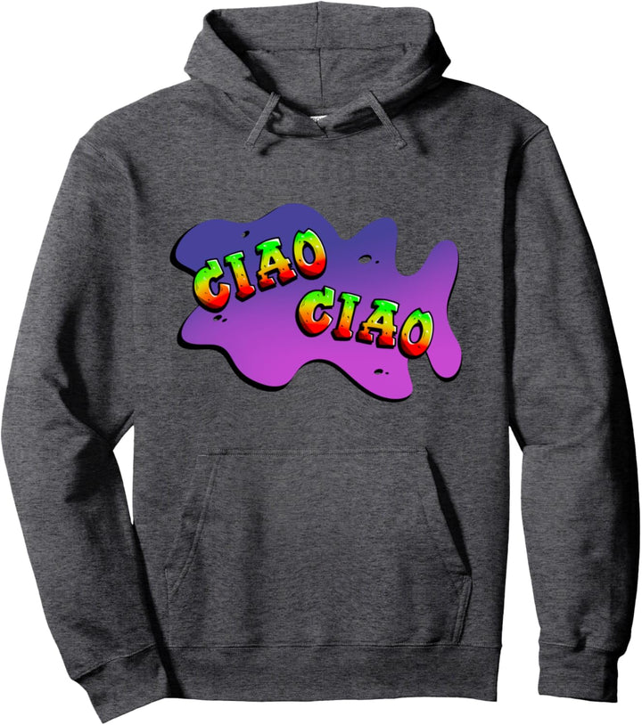 Ciao Ciao Pullover Hoodie