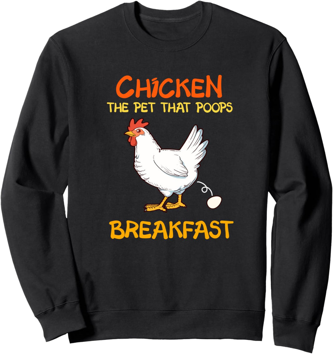 Lustiges Huhn Geschenk Hühner Poops Frühstück Sweatshirt