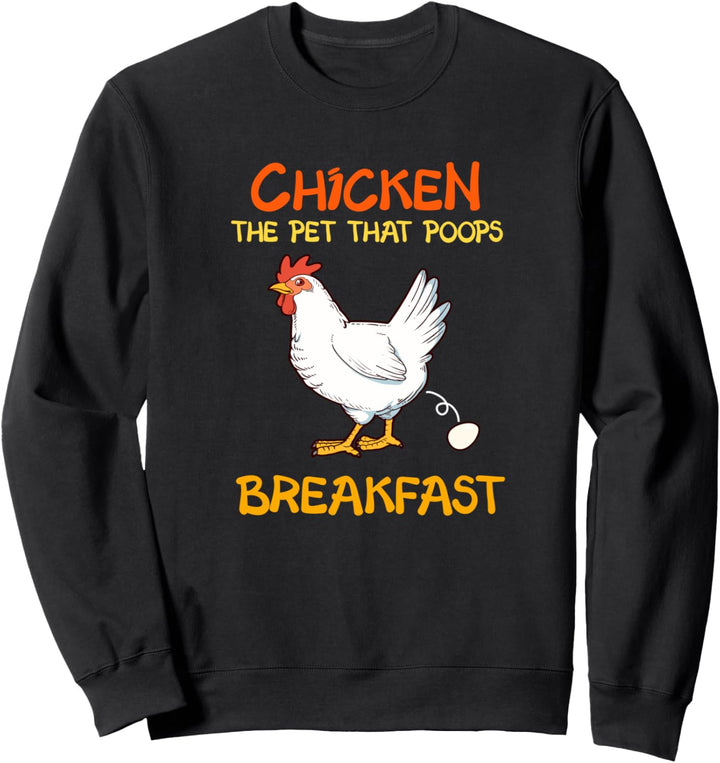 Lustiges Huhn Geschenk Hühner Poops Frühstück Sweatshirt