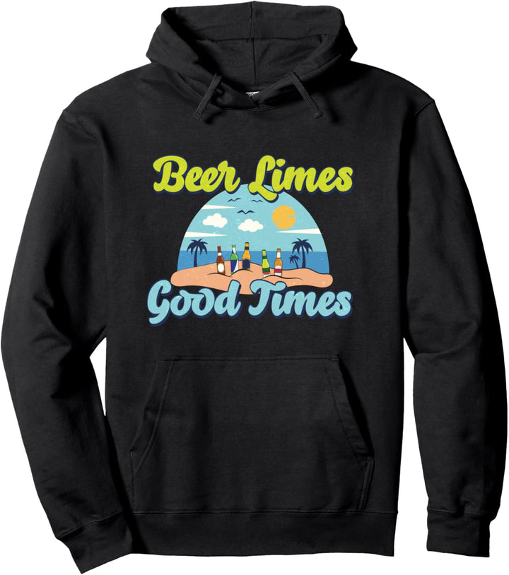 Beer limes and good times casual beach vacation Pullover Hoodie