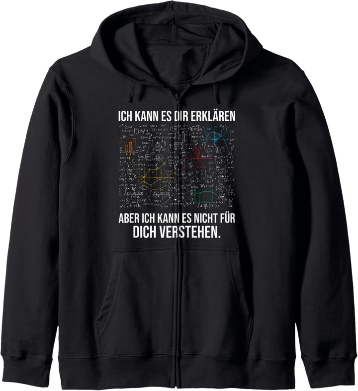 Ich kann es dir erklären aber nicht für dich verstehen Mathe Kapuzenjacke