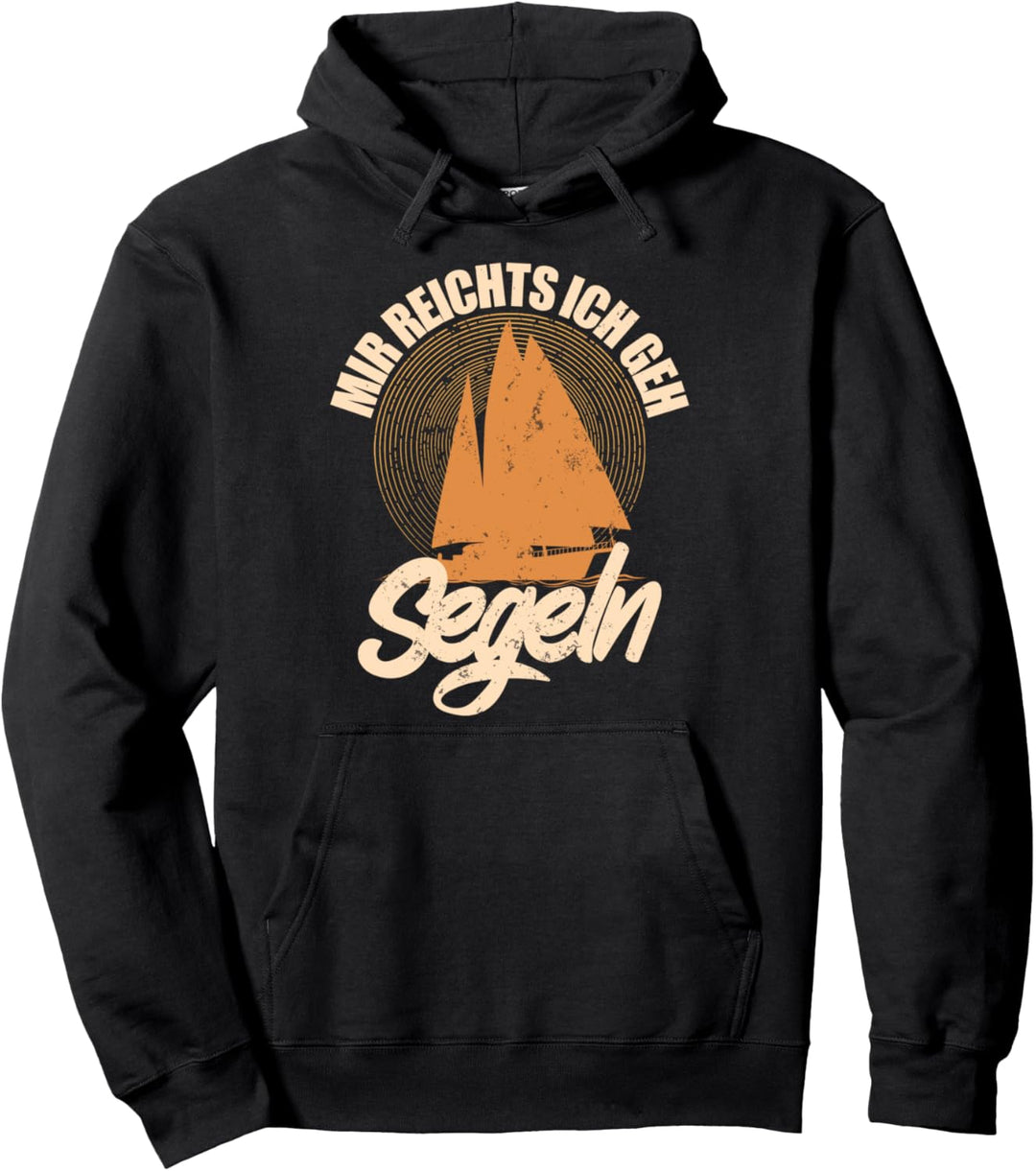 Mir Reichts Ich Geh Segeln Pullover Hoodie