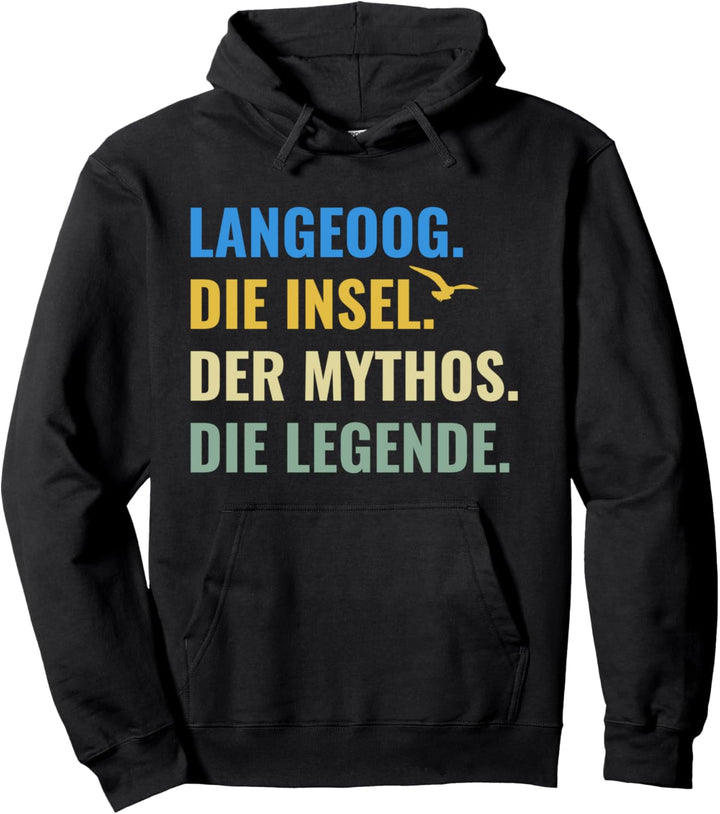 Langeoog Die Insel Der Mythos Die Legende Ostfriesland Pullover Hoodie