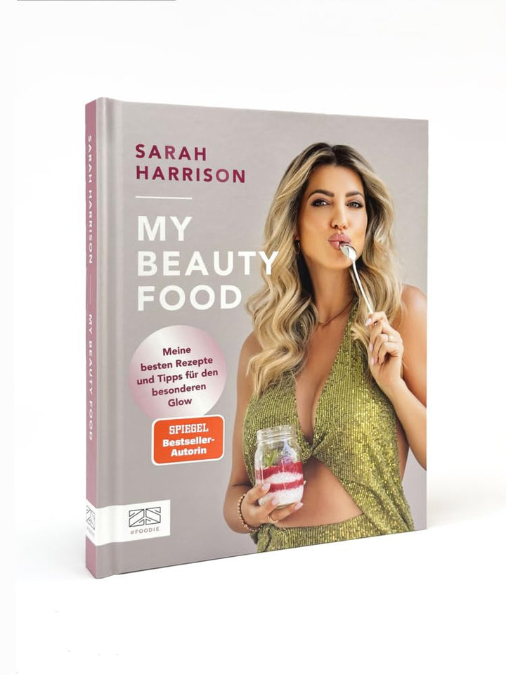 My Beauty Food: Meine besten Rezepte und Tipps für den besonderen Glow, Gebundenes Buch