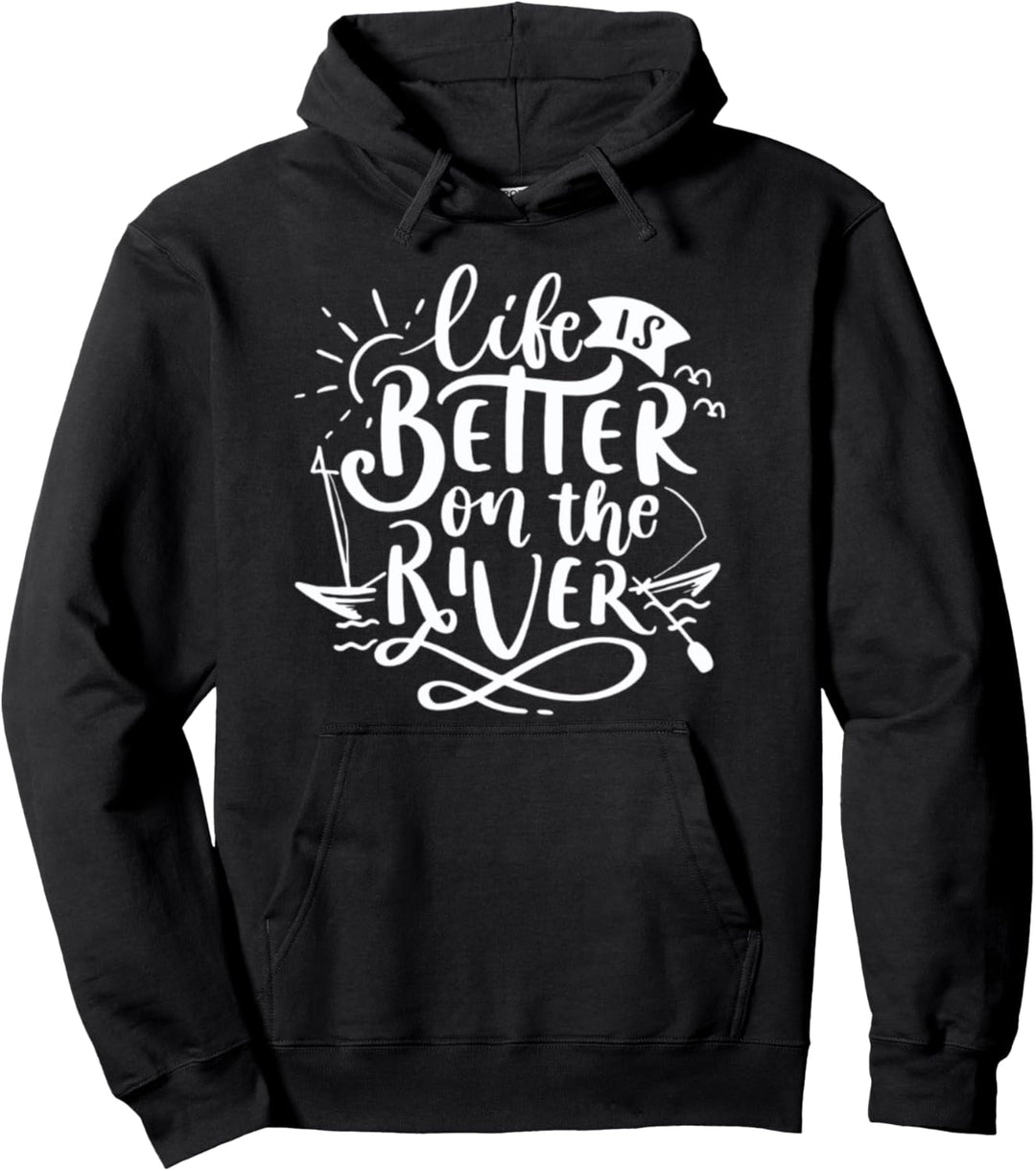 Auf dem Fluss ist das Leben besser Pullover Hoodie