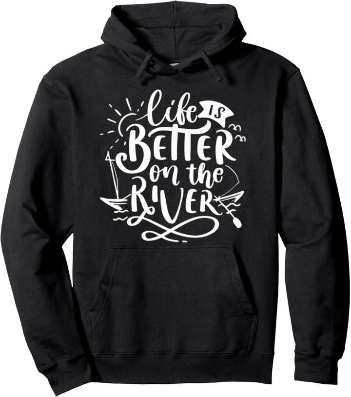 Auf dem Fluss ist das Leben besser Pullover Hoodie