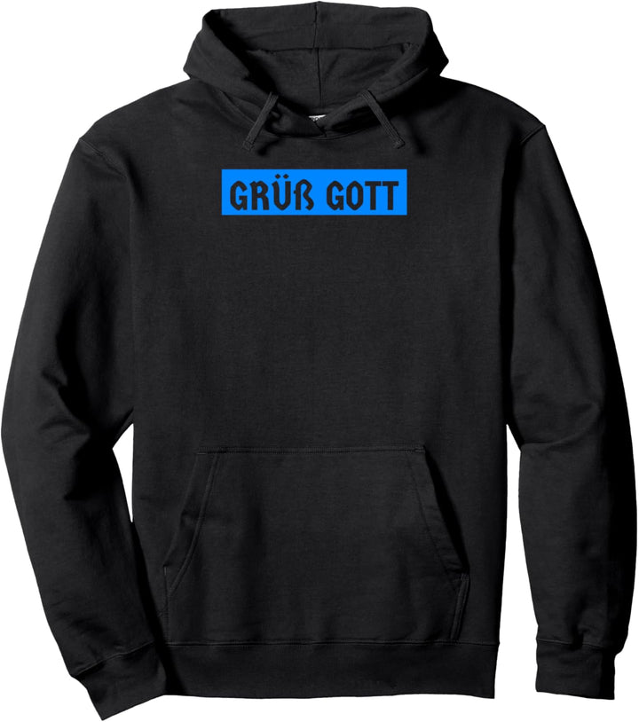 Grüss Gott Boarisch Lustiges Bayern Pullover Hoodie