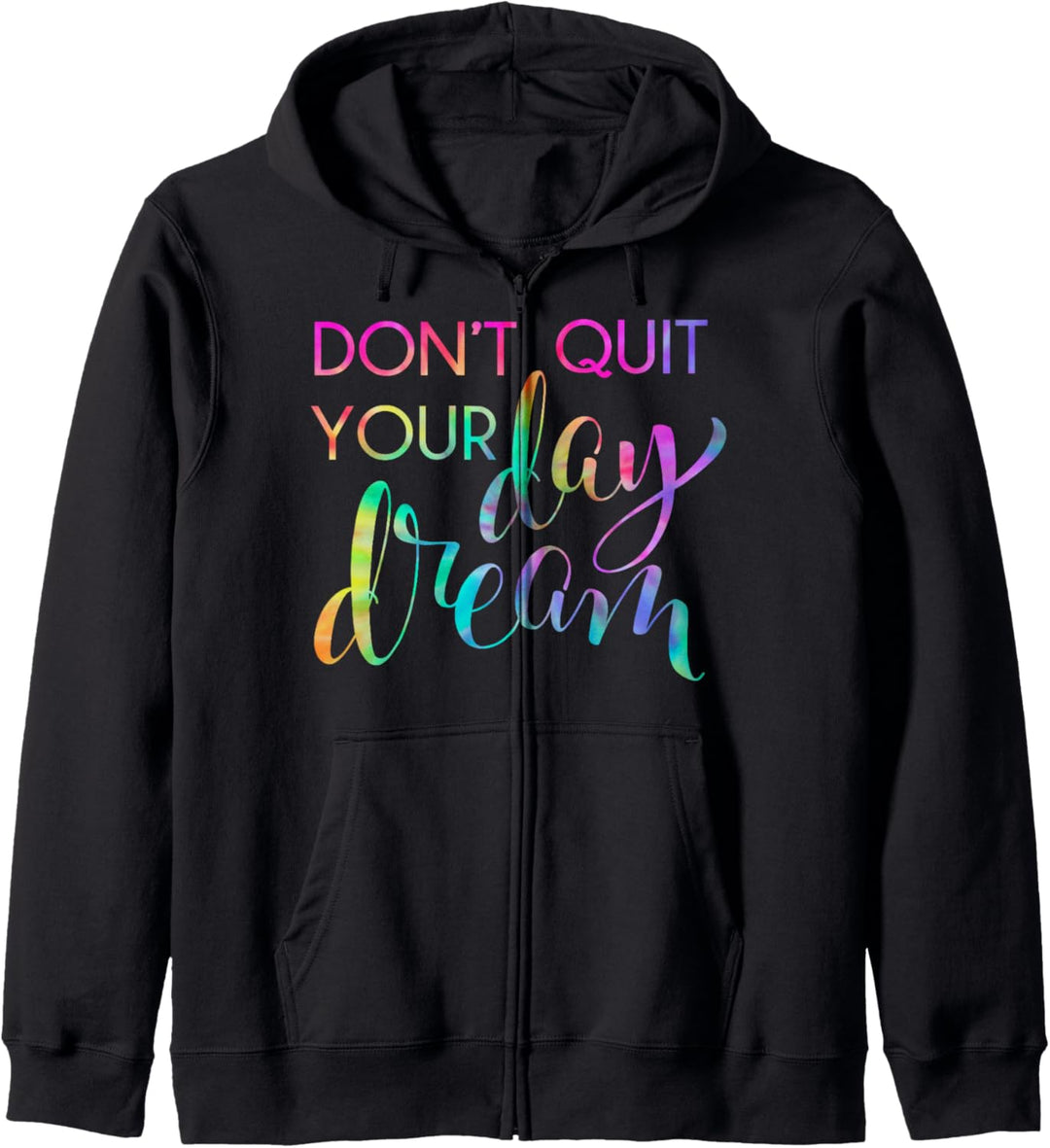 Trendy Do Your Day Dream Kapuzenjacke