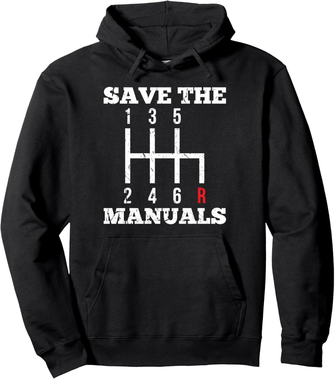 Save The Manuals Transmission Muscle Car Three Pedals Pullover Hoodie
