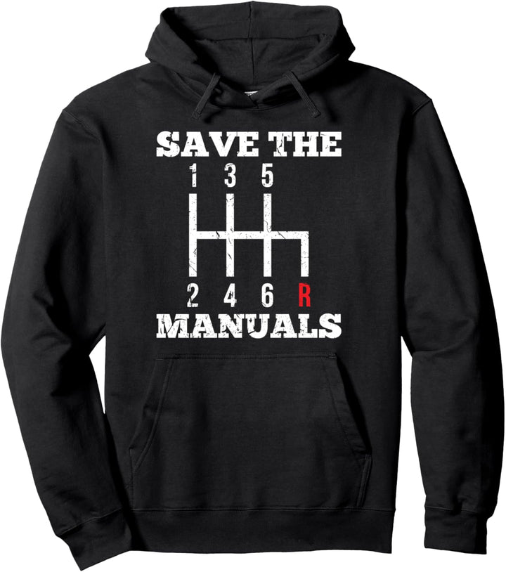 Save The Manuals Transmission Muscle Car Three Pedals Pullover Hoodie
