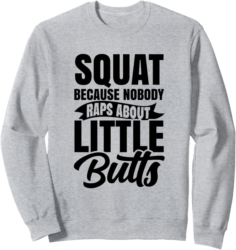 Butt Squat Gym Workout Fitness Coach Squatting Leg Day Sweatshirt