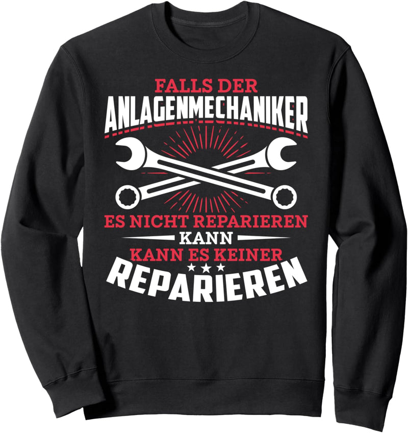 Anlagenmechaniker lustiger Spruch Handwerker Werkzeug Sweatshirt