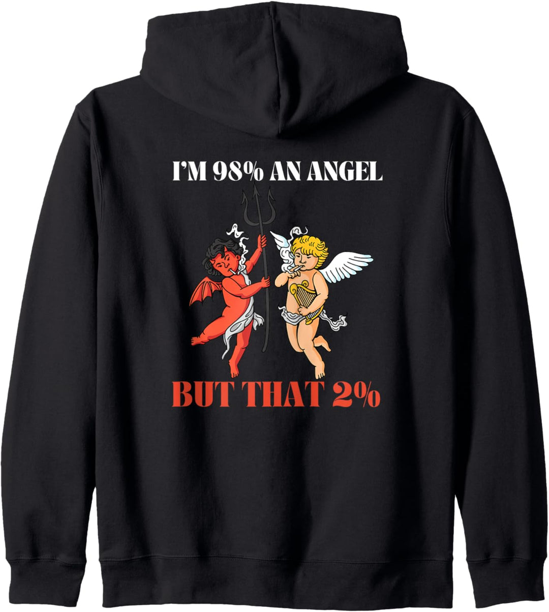 Ich bin 98% Angel aber das 2% Srakasm Humor Kapuzenjacke