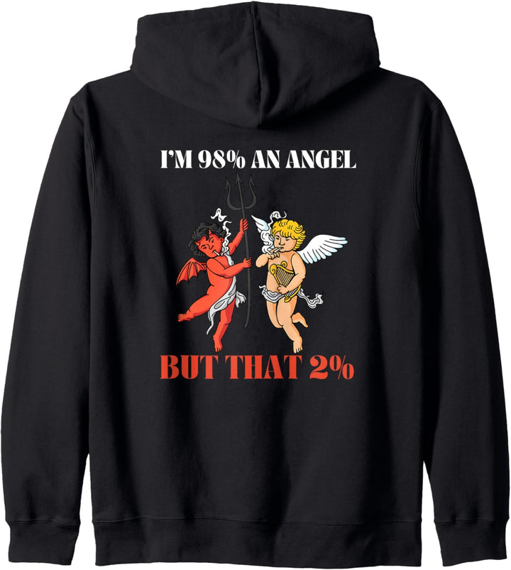 Ich bin 98% Angel aber das 2% Srakasm Humor Kapuzenjacke