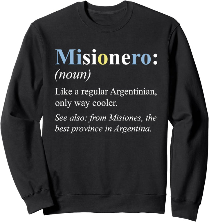 Argentinien Misiones Geschenk Englisch Version - Misionero Sweatshirt