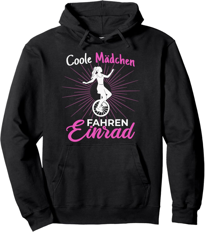 Coole Mädchen fahren Einrad Einradfahrer Unicycle Pullover Hoodie