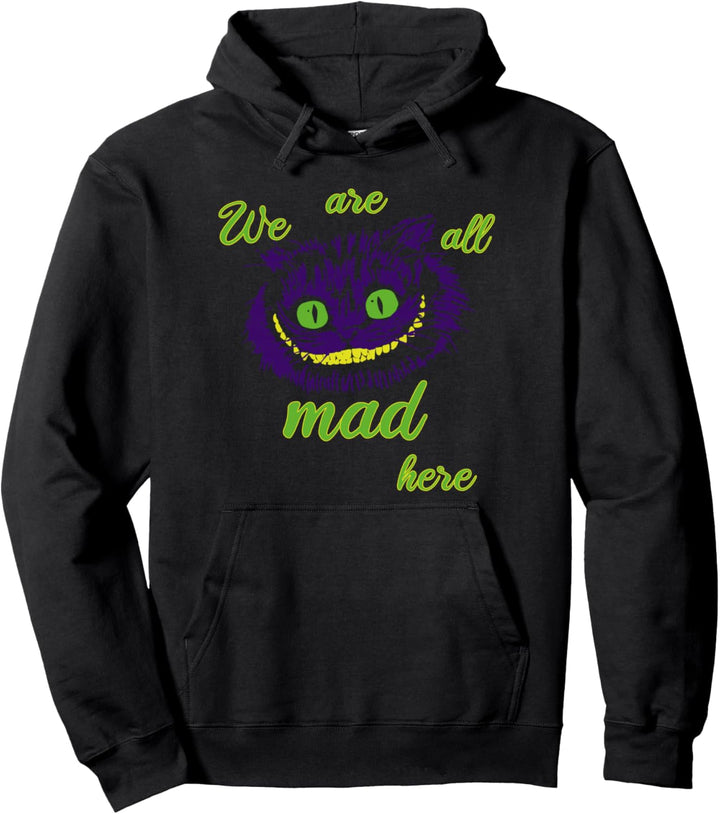 Katze Grinsekatze Cheshire Cat WE ARE ALL MAD HERE grinsen Pullover Hoodie