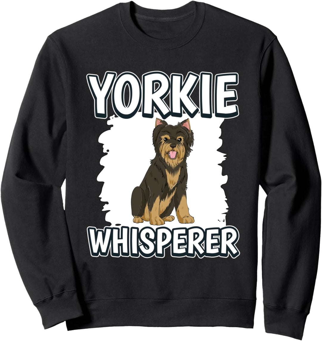 Yorkie Whisperer Flüsterer Yorkshire Terrier Sweatshirt