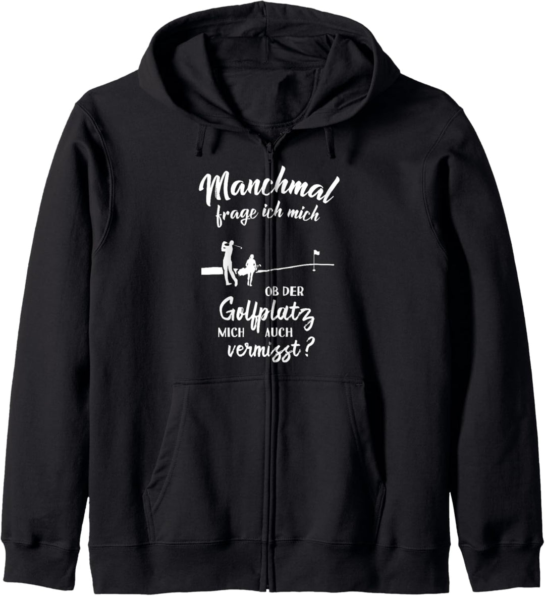 Ob der Golfplatz mich vermisst? - Golfer Golfspieler Golf Kapuzenjacke