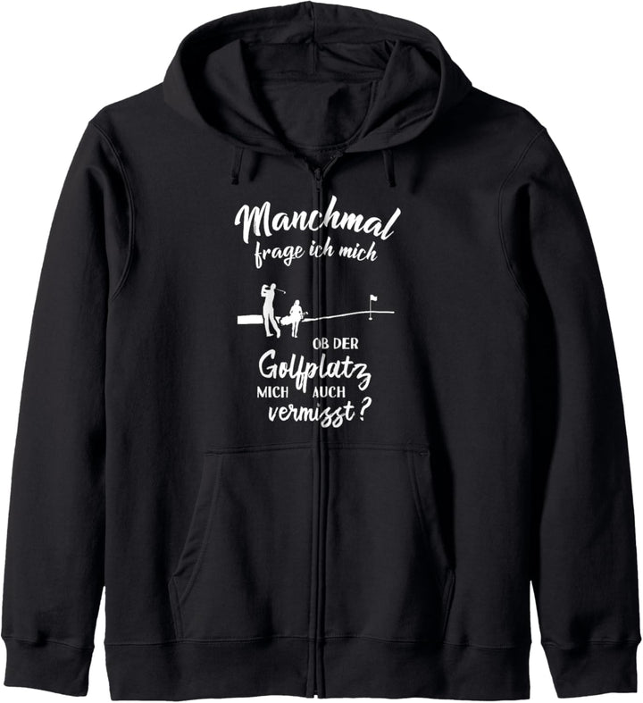 Ob der Golfplatz mich vermisst? - Golfer Golfspieler Golf Kapuzenjacke