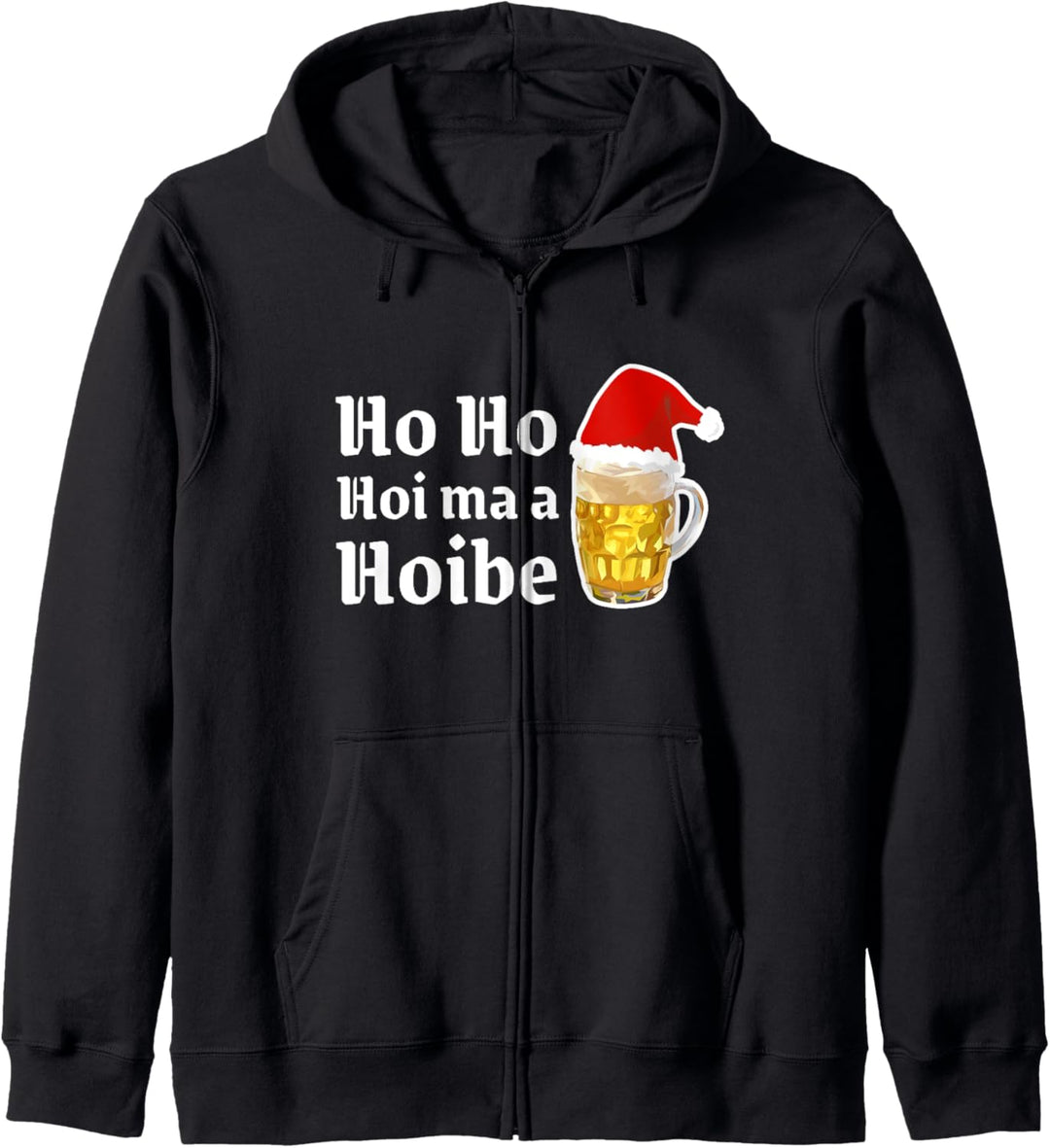 Ho Ho Hoi ma a Hoibe! Hol mir ein Bier! Weihnachten bayrisch Kapuzenjacke