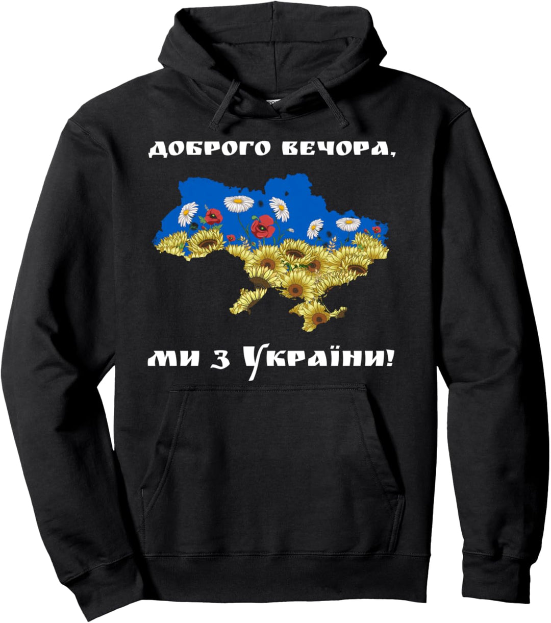 Good Evening We Are From Ukraine! Ukrainische Sonnenblumen-Flagge Pullover Hoodie