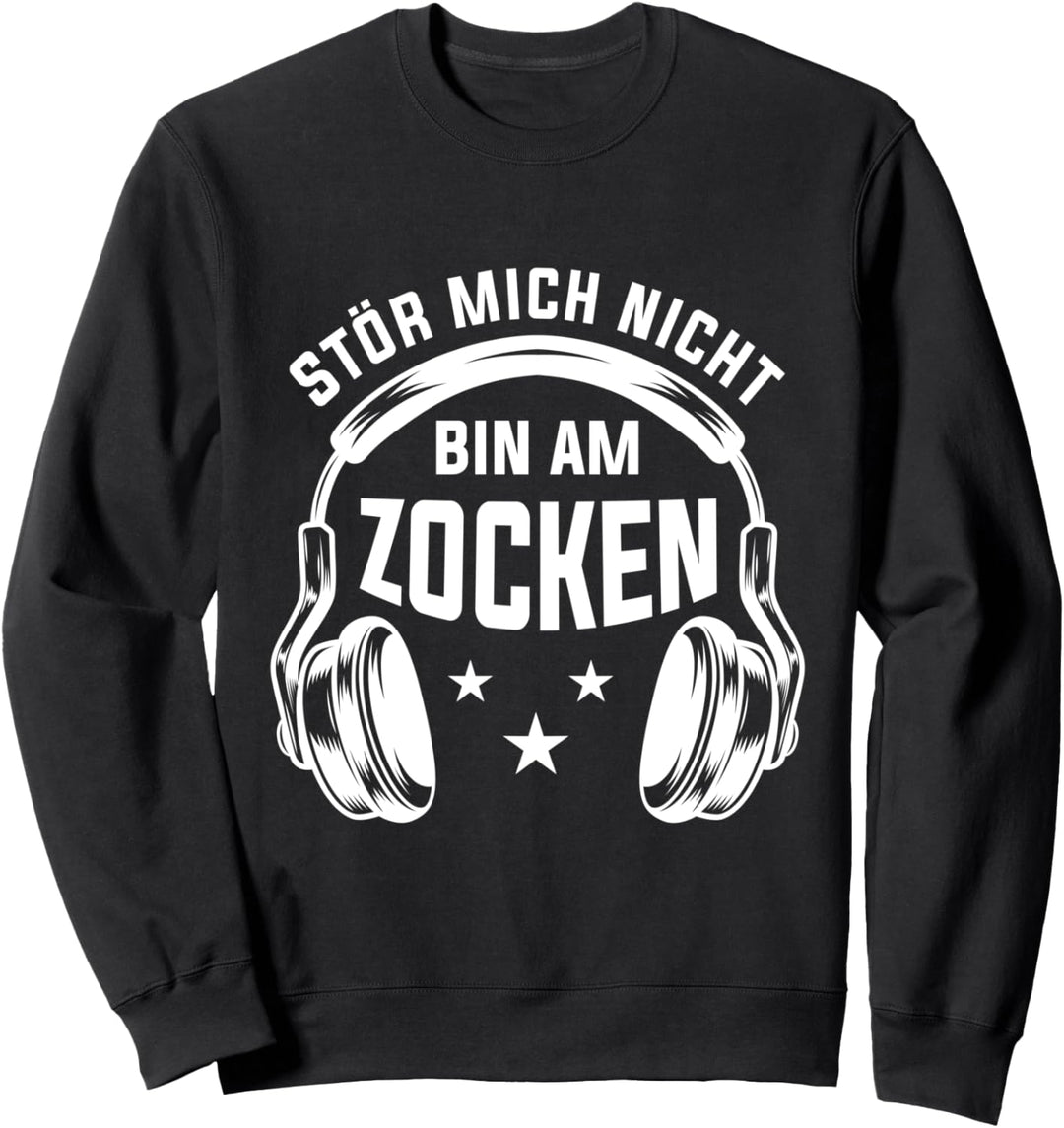 Stör mich nicht bin am Zocken Gamer Gaming Sweatshirt