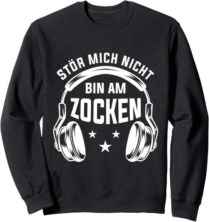 Stör mich nicht bin am Zocken Gamer Gaming Sweatshirt
