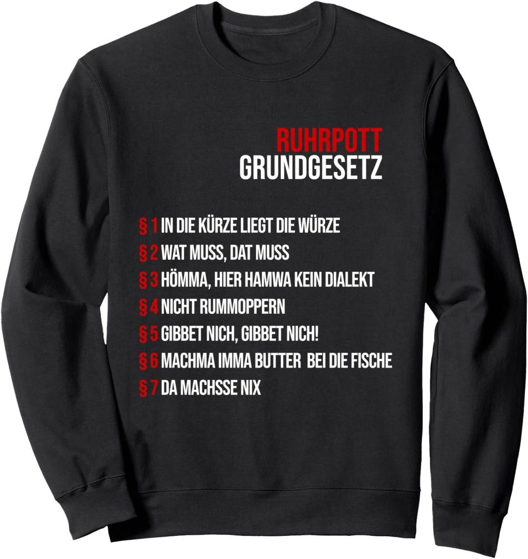 Lustige Ruhrpott Grundgesetze Ruhrpotter Ruhrgebiet Sweatshirt