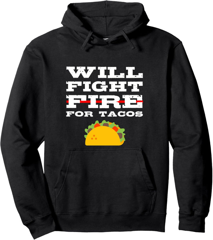 Wird Feuer Für Tacos Bekämpfen Lustiges Pullover Hoodie