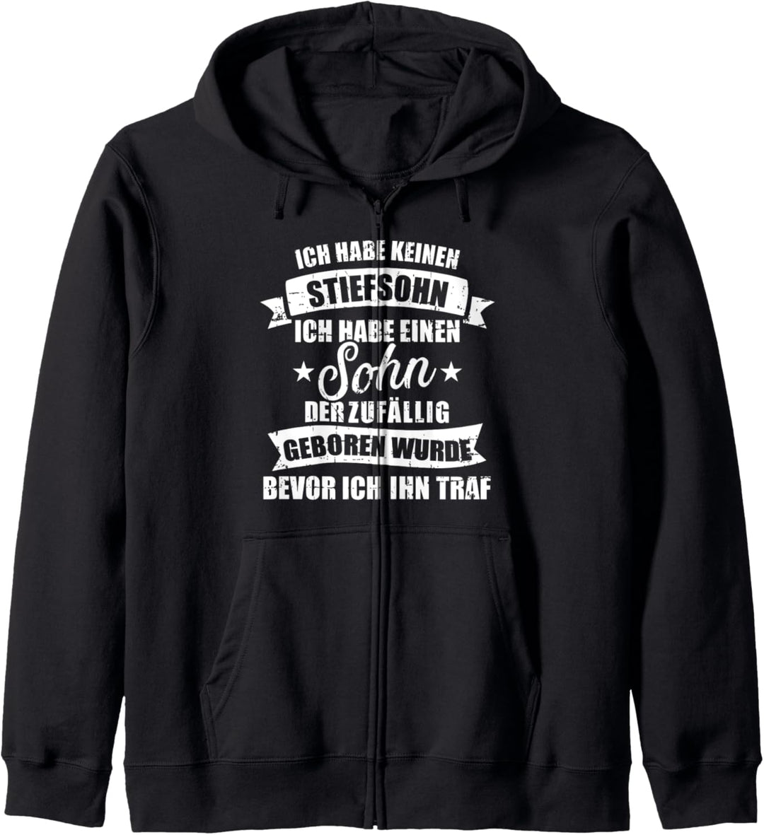 Stiefpapa habe keinen Stiefsohn sondern Sohn Spruch Kapuzenjacke