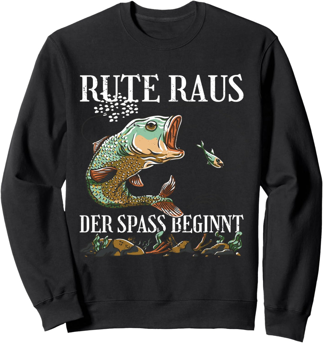 Rute raus der Spass beginnt Sweatshirt