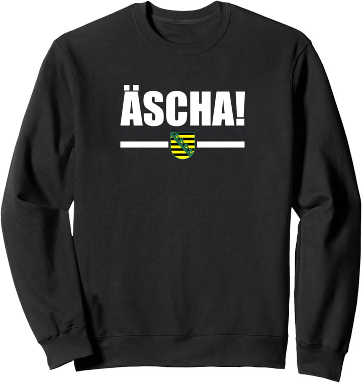 Äscha sächsischer Dialekt Sachsen Wappen Ossi Geschenk Sweatshirt