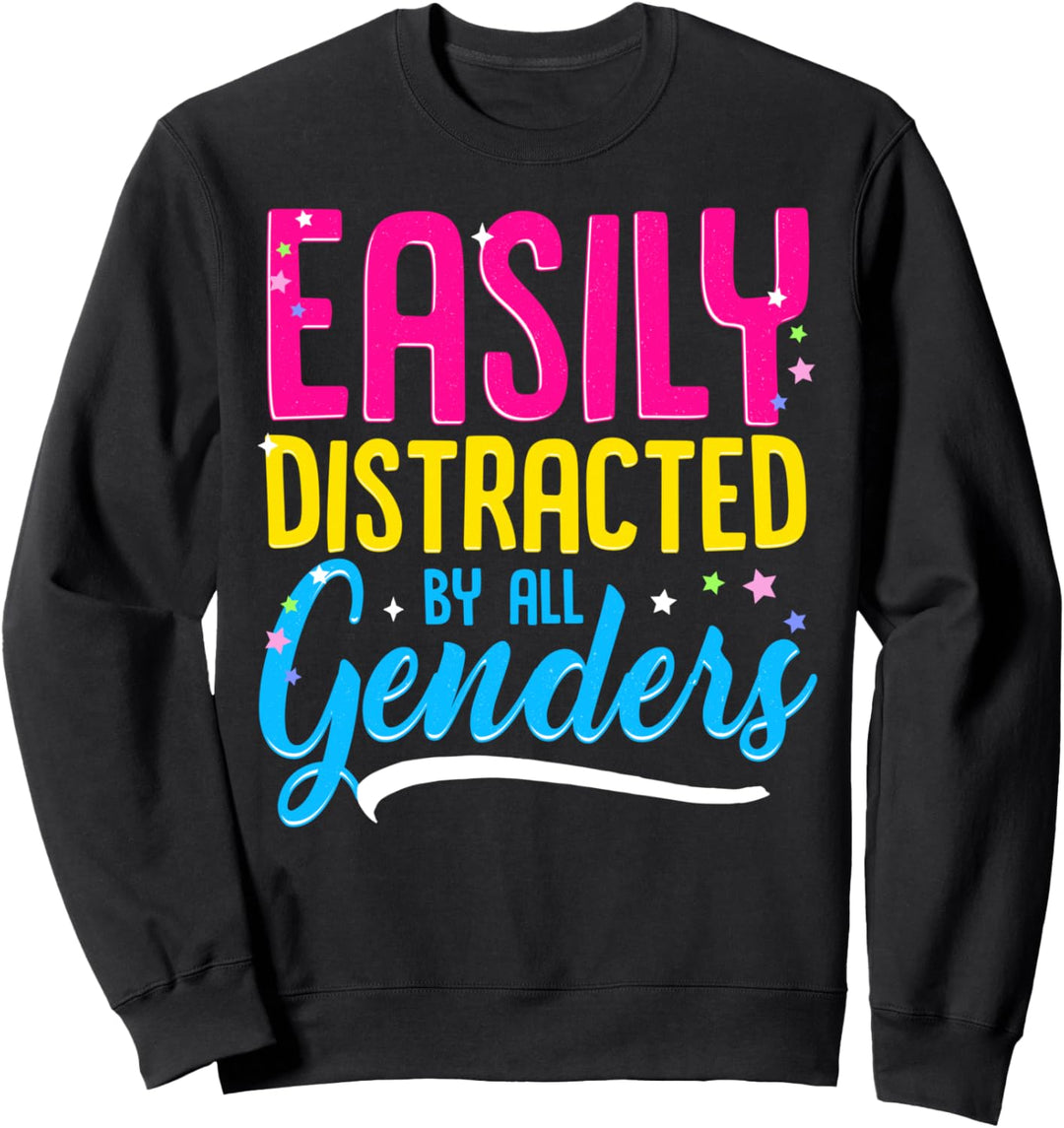 Abgelenkt von allen Geschlechtern Pansexual Pride Pans Sweatshirt