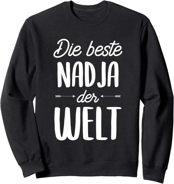 Beste Nadja der Welt Sweatshirt