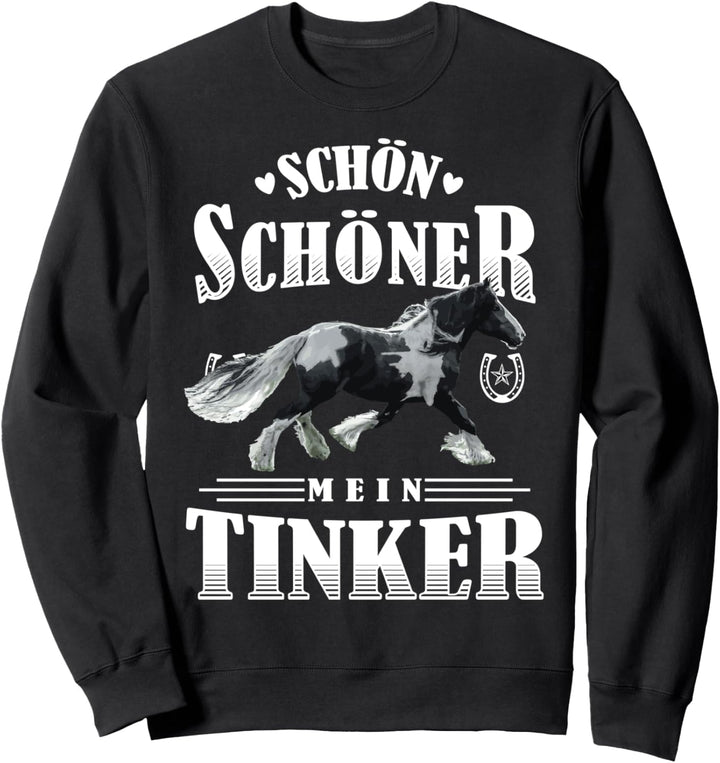 Schön Schöner Mein Tinker Sweatshirt