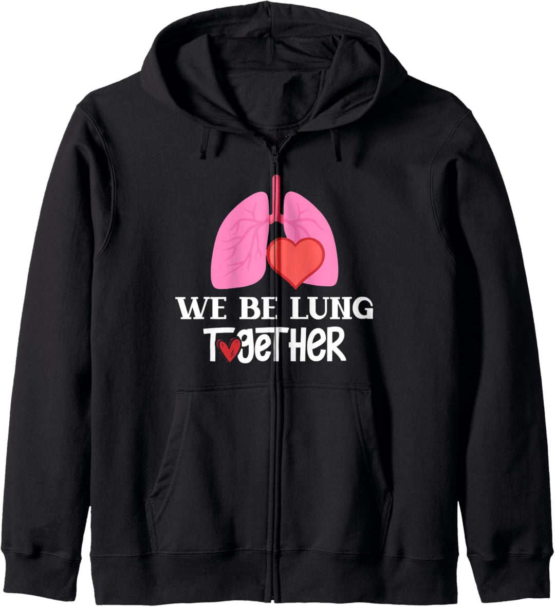 Respiratory Therapist Valentines Day - We Be Lung Together Kapuzenjacke