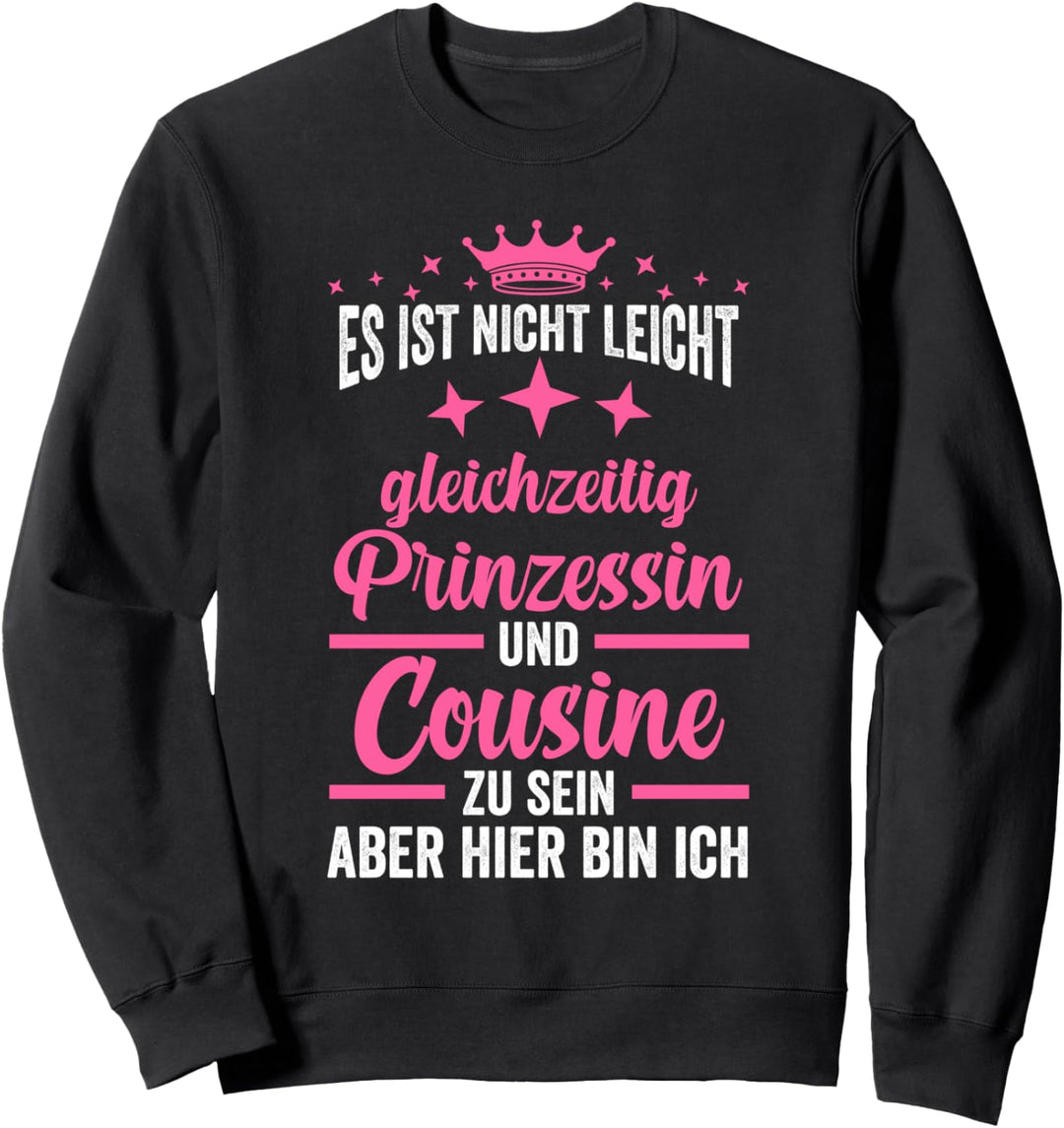 Prinzessin Cousine Sweatshirt