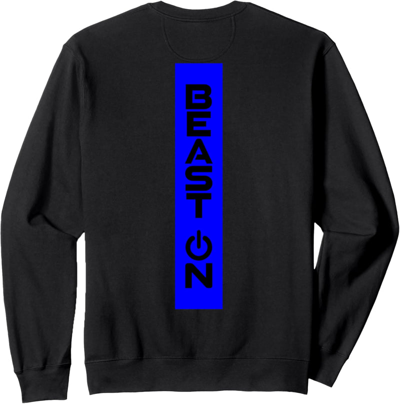 Beast ON Rücken Motiv blaue Farbe Fitness Gym Motivation Sweatshirt