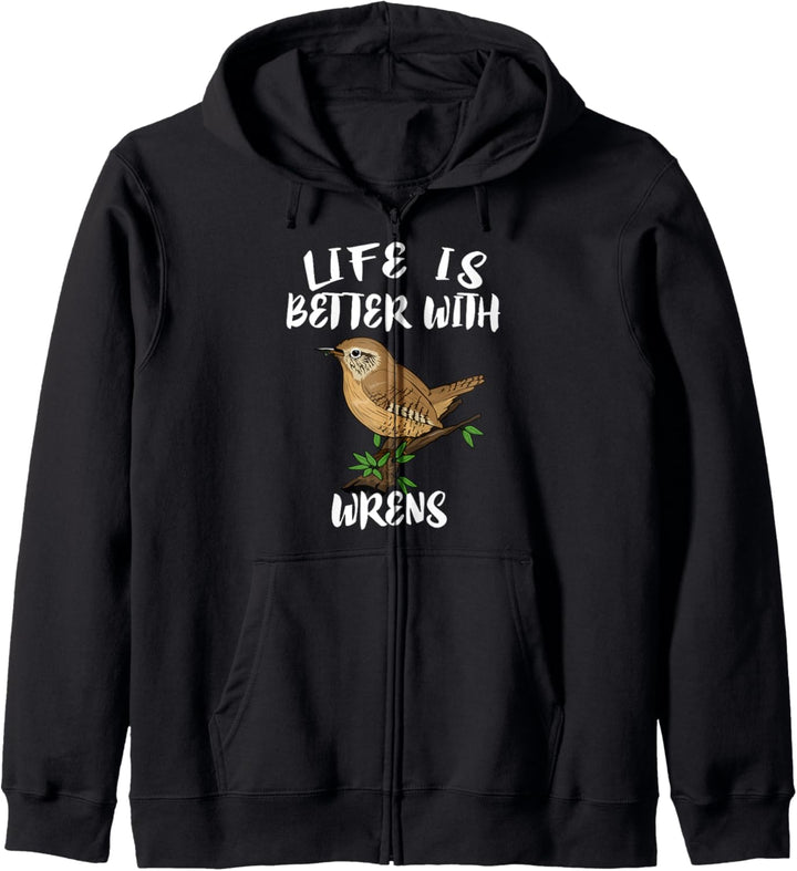 Life Is Better With Wrens Birds Birding Kapuzenjacke