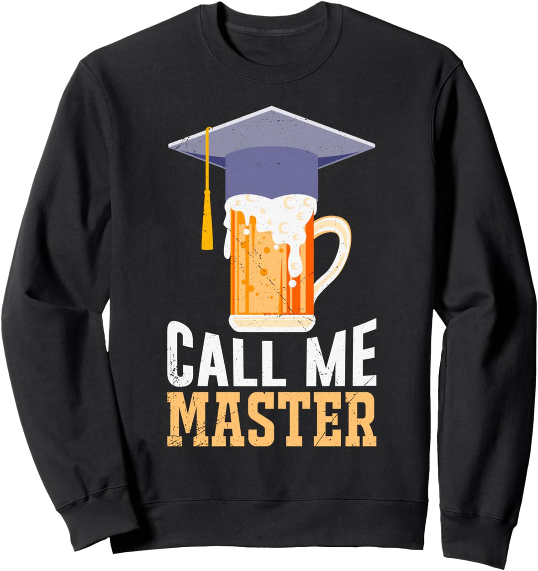 Call Me Master Abschluss 2024 Master Mann Bier Master Sweatshirt