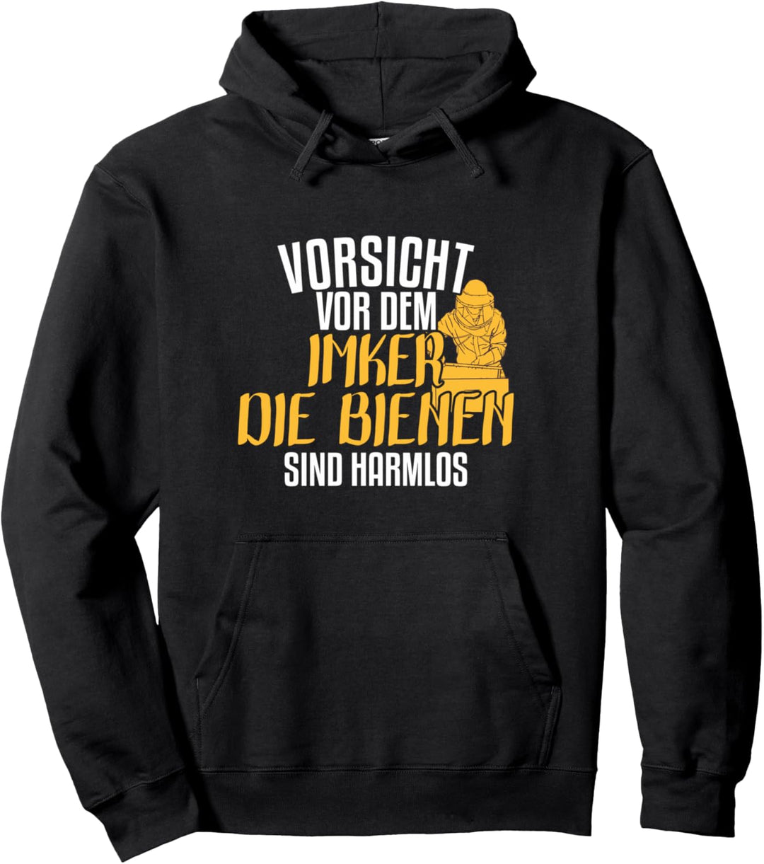 Vorsicht vor dem Imker die Bienen sind harmlos Imkerei Pullover Hoodie