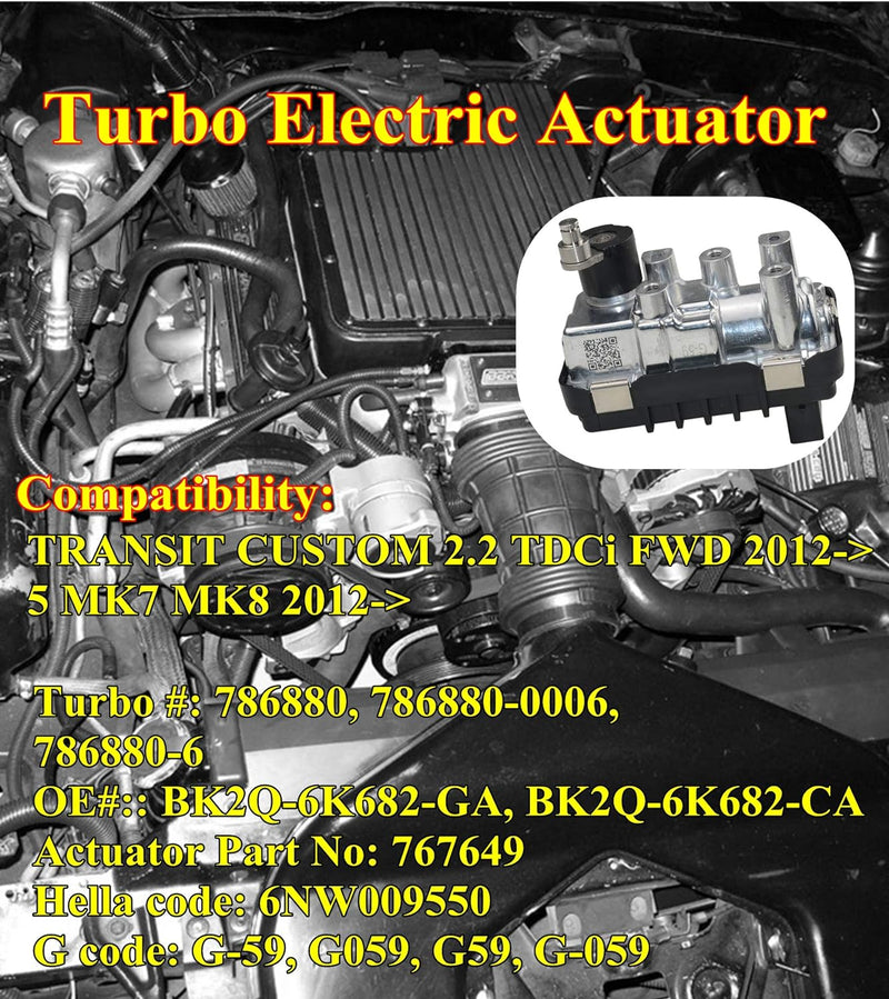 G-59 Turbo Electric Actuator 6NW009550 767649 für TRANSIT CUSTOM 2.2, 5 MK7