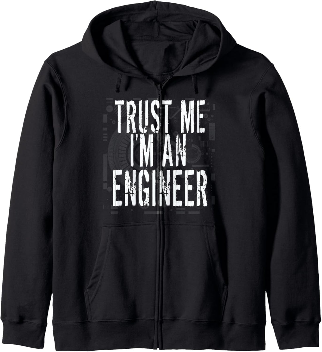 Lustiges T-Shirt mit Aufschrift "Trust Me I'm An Engineer" Kapuzenjacke