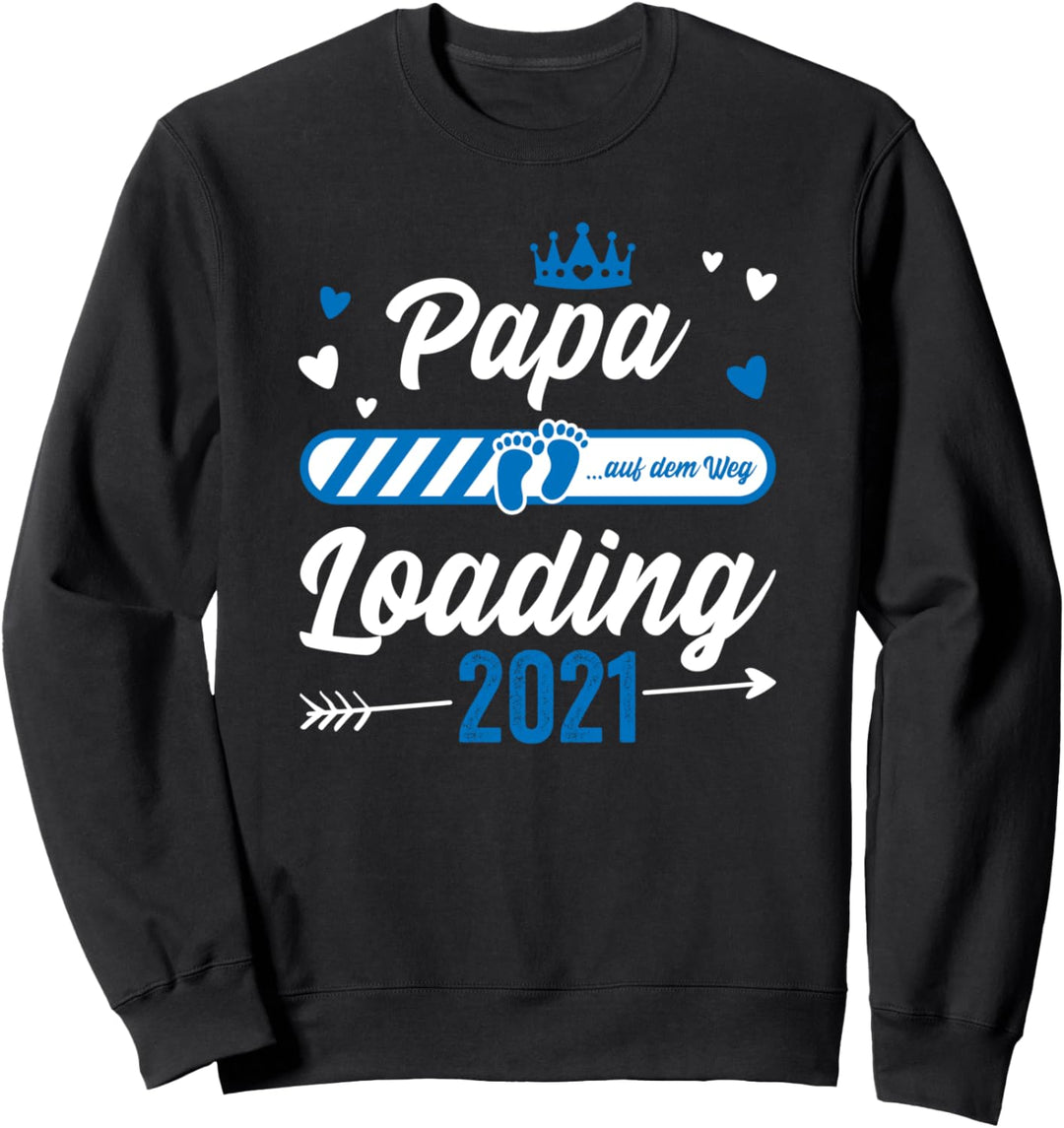 Papa Loading 2021 Ich werde Papa Überraschung zur Geburt Sweatshirt