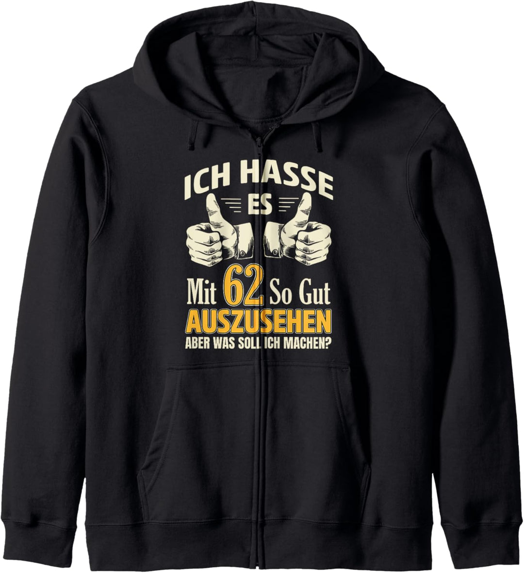 62 Geburtstag Mann Frau 62 Jahre 1962 Spruch Deko Kapuzenjacke
